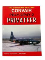 US USN Navy Convair PB4Y-2/P4Y-2 Privateer Naval Fighters No 93 New Softcover Reference Book