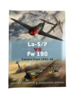 WW2 Russian Soviet Air Force German Luftwaffe La-5/7 VS Fw 190 Osprey Duel No 39 New Softcover Reference Book