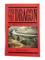 Canadian Army Korean War Find the Dragon Used Softcover Reference Book Canadian Army Korean War Find the Dragon Used Softcover Reference Book