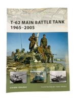 Russian Soviet T-62 Main battle Tank 1965 to 2005 Osprey New Vanguard No 158 New Softcover Reference Book Russian Soviet T-62 Main battle Tank 1965 to 2005 Osprey New Vanguard No 158 New Softcover Reference Book