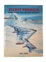 WW2 US British German Secret Projects Flying Wings and Tailless Aircraft New Hardcover Reference Book
