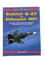 Russian Soviet Sukhoi S-37 and Miloyan MFI Red Star Vol 1 New Softcover Reference Book Russian Soviet Sukhoi S-37 and Miloyan MFI Red Star Vol 1 New Softcover Reference Book