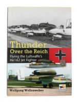 WW2 German Thunder Over the Reich Flying the Luftwaffe's He 162 Jet Fighter New Hardcover Reference Book