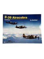WW2 US USAAF P-39 Airacobra In Action Squadron Signal Issue 10234 Used Softcover Reference Book