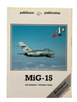 Russian Soviet MiG-15 4+ Publication ENGLISH/CZECH TEXT New Softcover Reference Book Russian Soviet MiG-15 4+ Publication ENGLISH/CZECH TEXT New Softcover Reference Book