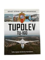 Russian Soviet Tupolev TU-160 Soviet Strike Force Spearhead New Hardcover Reference Book Russian Soviet Tupolev TU-160 Soviet Strike Force Spearhead New Hardcover Reference Book