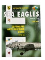 WW2 German Sea Eagles Vol 2 Luftwaffe Anti-Shipping Units 1942 to 45 New Softcover Reference Book