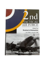 WW2 British RAF 2nd Tactical Air Force Vol 2 Breakout to Bodenplatte Used Hardcover Reference Book