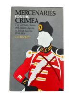 British Crimean War Mercenaries for the Crimea Used Hardcover Reference Book British Crimean War Mercenaries for the Crimea Used Hardcover Reference Book