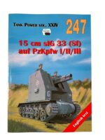 WW2 German 15cm sIG 33 (Sf) auf PzKpfw 1,2 and 3 Tank Power Vol 24 No 247 New Softcover Reference Book