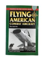 US Flying American Combat Aircraft The Cold War Stackpole Used Softcover Reference Book