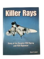 US USN USAF Killer Rays Story of Douglas F4D Skyray and F5D Skylancer New Hardcover Reference Book