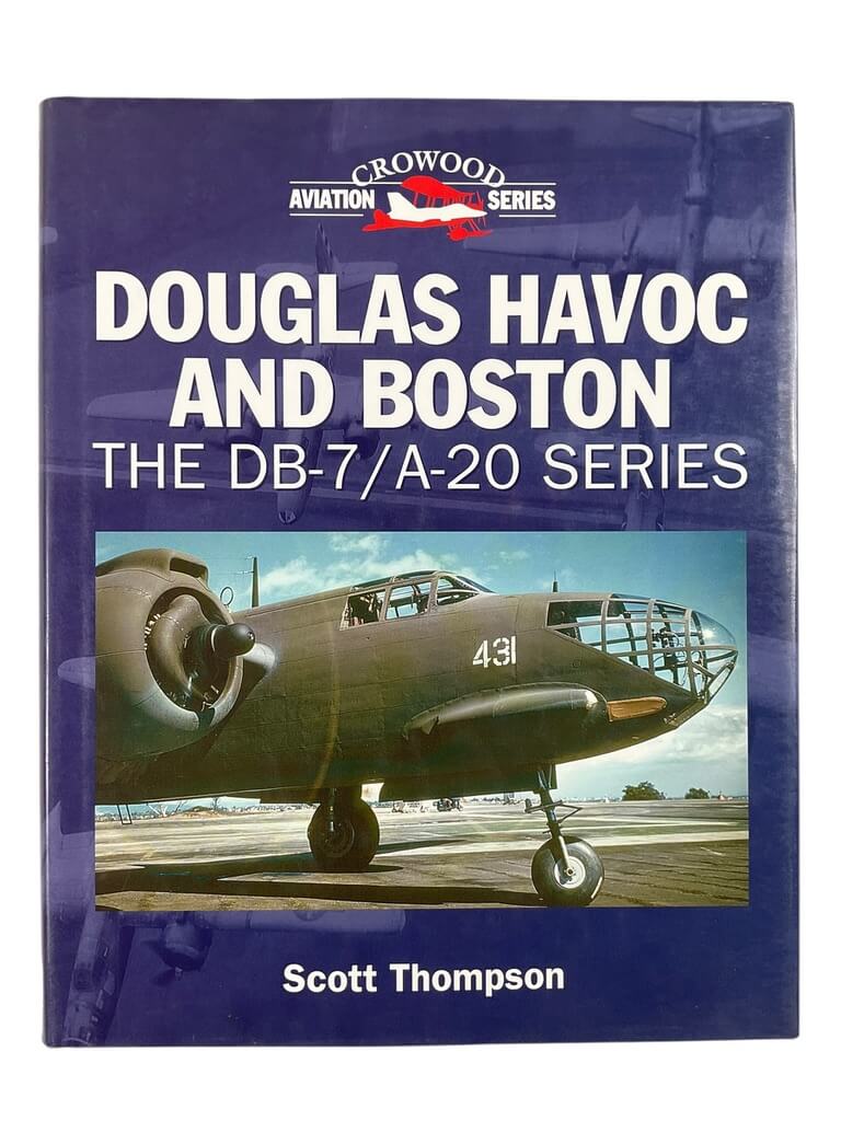 WW2 US USAAF Douglas Havoc ad Boston The DB-7/A-20 Series Crowood Aviation Series New Hardcover Reference Book WW2 US USAAF Douglas Havoc ad Boston The DB-7/A-20 Series Crowood Aviation Series New Hardcover Reference Book