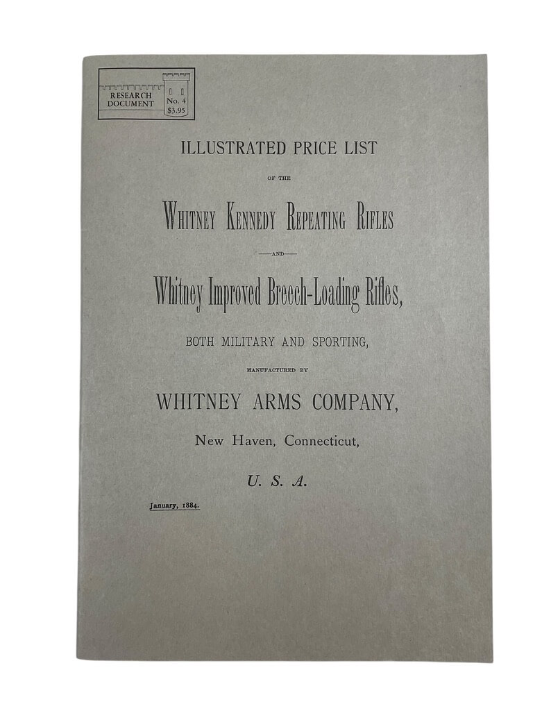 US Price List Whitney Kennedy Repeating Rifles and Whitney Improved Breech-Loading Rifles Used Softcover Reference Book US Price List Whitney Kennedy Repeating Rifles and Whitney Improved Breech-Loading Rifles Used Softcover Reference Book
