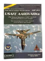 US USAFE Aardvarks AirDOC Post WW2 Combat Aircraft series ADP 013 New Softcover Reference Book