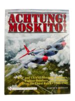 WW2 British RAF US USAAF Achtung! Moskito! New Hardcover Reference Book