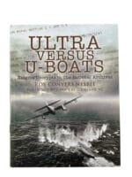 WW2 German Kriegsmarine British RAF Ultra Versus U-Boats New Hardcover Reference Book