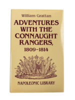 British Napoleonic Adventures With The Connaught Rangers 1809 to 1814 New Hardcover Reference Book British Napoleonic Adventures With The Connaught Rangers 1809 to 1814 New Hardcover Reference Book