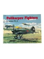 WW2 Russian Soviet Polikarpov Fighters in Action Part 2 Squadron Signal Aircraft No 162 Used Softcover Reference Book