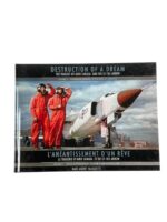 Canadian RCAF Destruction of a Dream Tragedy of Avro and CF-105 Arrow Vol 2 New Hardcover Reference Book