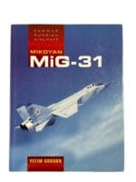 Russian Soviet Mikoyan MiG-31 New Hardcover Reference Book