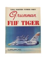 US USN Navy Grumman F11F Tiger Naval Fighters No 40 New Softcover Reference Book US USN Navy Grumman F11F Tiger Naval Fighters No 40 New Softcover Reference Book