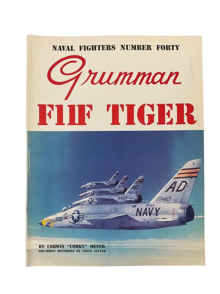 US USN Navy Grumman F11F Tiger Naval Fighters No 40 New Softcover Reference Book US USN Navy Grumman F11F Tiger Naval Fighters No 40 New Softcover Reference Book