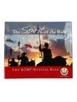 The Royal Canadian Mounted Police RCMP Musical Ride The Spirit of the Ride New Hardcover Reference Book The Royal Canadian Mounted Police RCMP Musical Ride The Spirit of the Ride New Hardcover Reference Book