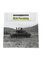 US M26 Pershing America's Medium/Heavy Tank in WW2 and Korea Legends of Warfare Ground New Hardcover Reference Book