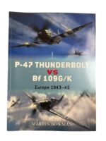 WW2 US USAAF German Luftwaffe P-47 Thunderbolt VS Bf 109G/K Osprey Duel 11 New Softcover Reference Book