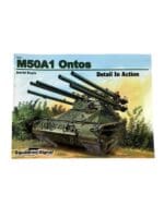 US Army M50A1 Ontos Detail In Action Squadron Signal Issue 5901 Used Softcover Reference Book