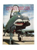 US USAAF America's Army and Air Force Airplanes Post World War 1 to the Present New Hardcover Reference Book