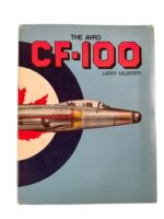 Canadian RCAF The Avro CF-100 Larry Milberry Used Hardcover Reference Book