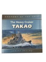 WW2 Japanese The Heavy Cruiser Takao New Hardcover Reference Book
