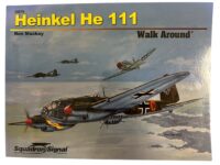 WW2 German Luftwaffe Heinkel He 111 Walk Around Squadron Signal Issue 25070 Used Softcover Reference Book