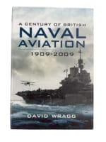 A Century of British Naval Aviation 1909 to 2009 New Hardcover Reference Book