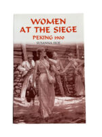 Women At The Siege Peking 1900 New Softcover Reference Book Women At The Siege Peking 1900 New Softcover Reference Book