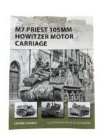 WW2 US M7 Priest 105MM Howitzer Motor Carriage Osprey New Vanguard No 201 New Softcover Reference Book