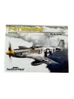 WW2 US USAAF P-51 Mustang In Action Squadron Signal Issue 10211 Used Softcover Reference Book