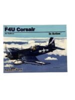 WW2 US USN USMC F4U Corsair In Action Squadron Signal Issue 1220 Used Softcover Reference Book