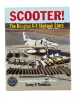 US USAF USN USMC Scooter! The Douglas A-4 Skyhawk Story New Hardcover Reference Book US USAF USN USMC Scooter! The Douglas A-4 Skyhawk Story New Hardcover Reference Book