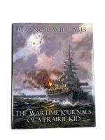 WW2 Canadian RCAF The War Time Journals of a Prairie Kid Signed Used Hardcover Reference Book