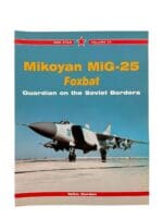 Russian Soviet Mikoyan MiG-25 Foxbat Red Star Vol 34 New Softcover Reference Book Russian Soviet Mikoyan MiG-25 Foxbat Red Star Vol 34 New Softcover Reference Book