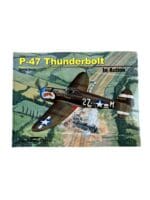 WW2 US USAAF P-47 Thunderbolt In Action Squadron Signal Issue 10208 Used Softcover Reference Book
