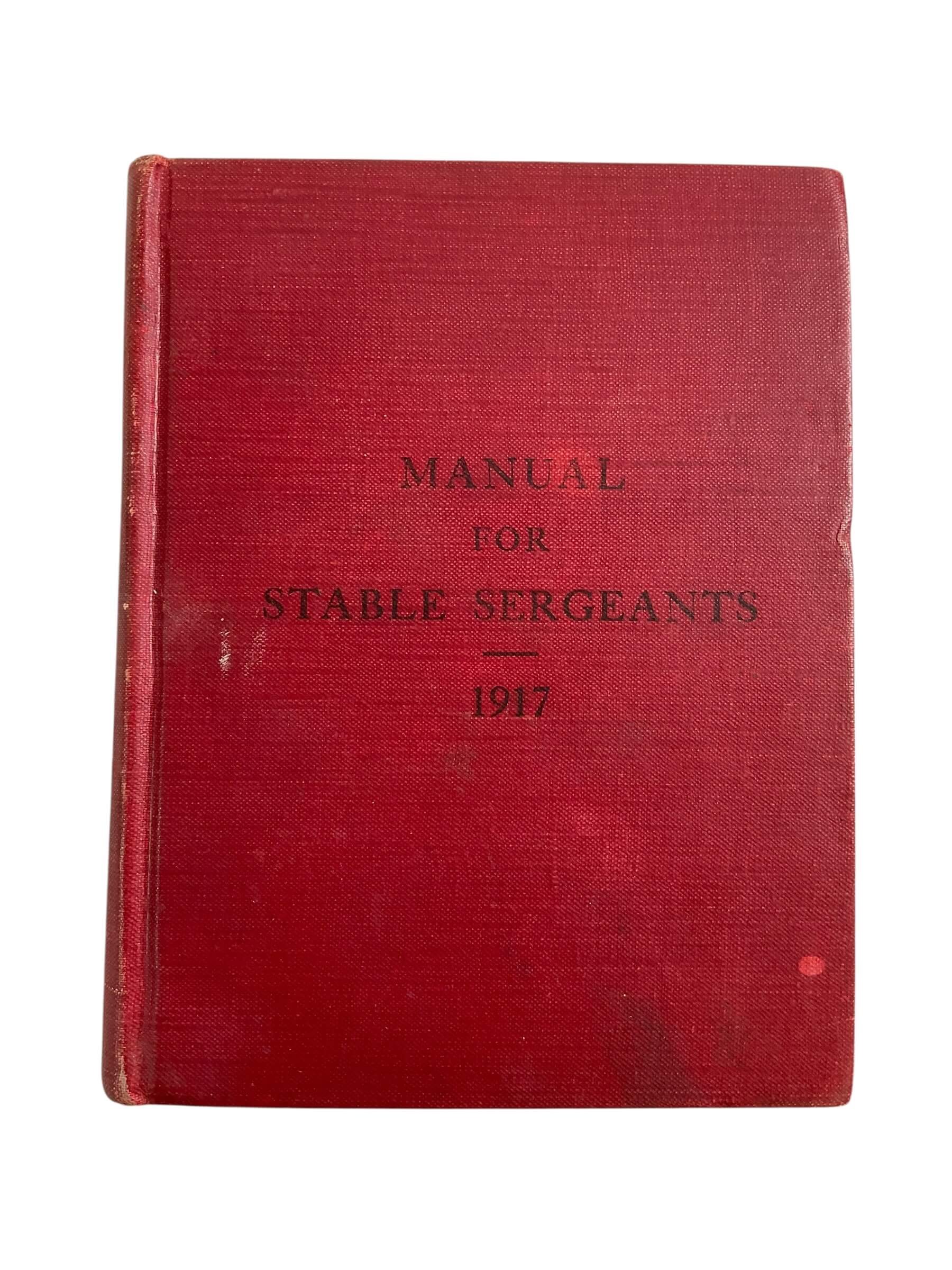 WW1 US AEF Manual For Stable Sergeants 1917 Used Hardcover Reference Book WW1 US AEF Manual For Stable Sergeants 1917 Used Hardcover Reference Book