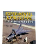 US USAF Experimental and Prototype US Air Force Jet Fighters New Hardcover Reference Book US USAF Experimental and Prototype US Air Force Jet Fighters New Hardcover Reference Book