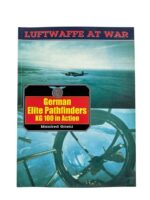 WW2 German Elite Pathfinders KG 100 in Action Luftwaffe At War No 16 Used Softcover Reference Book