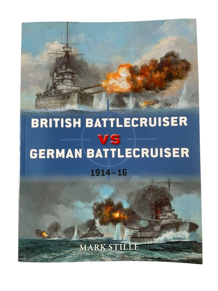 WW1 British Battlecruiser VS German Battlecruiser Osprey Duel No 56 New Softcover Reference Book WW1 British Battlecruiser VS German Battlecruiser Osprey Duel No 56 New Softcover Reference Book