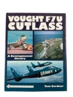 US USN Vought F7U Cutlass A Developmental History New Hardcover Reference Book