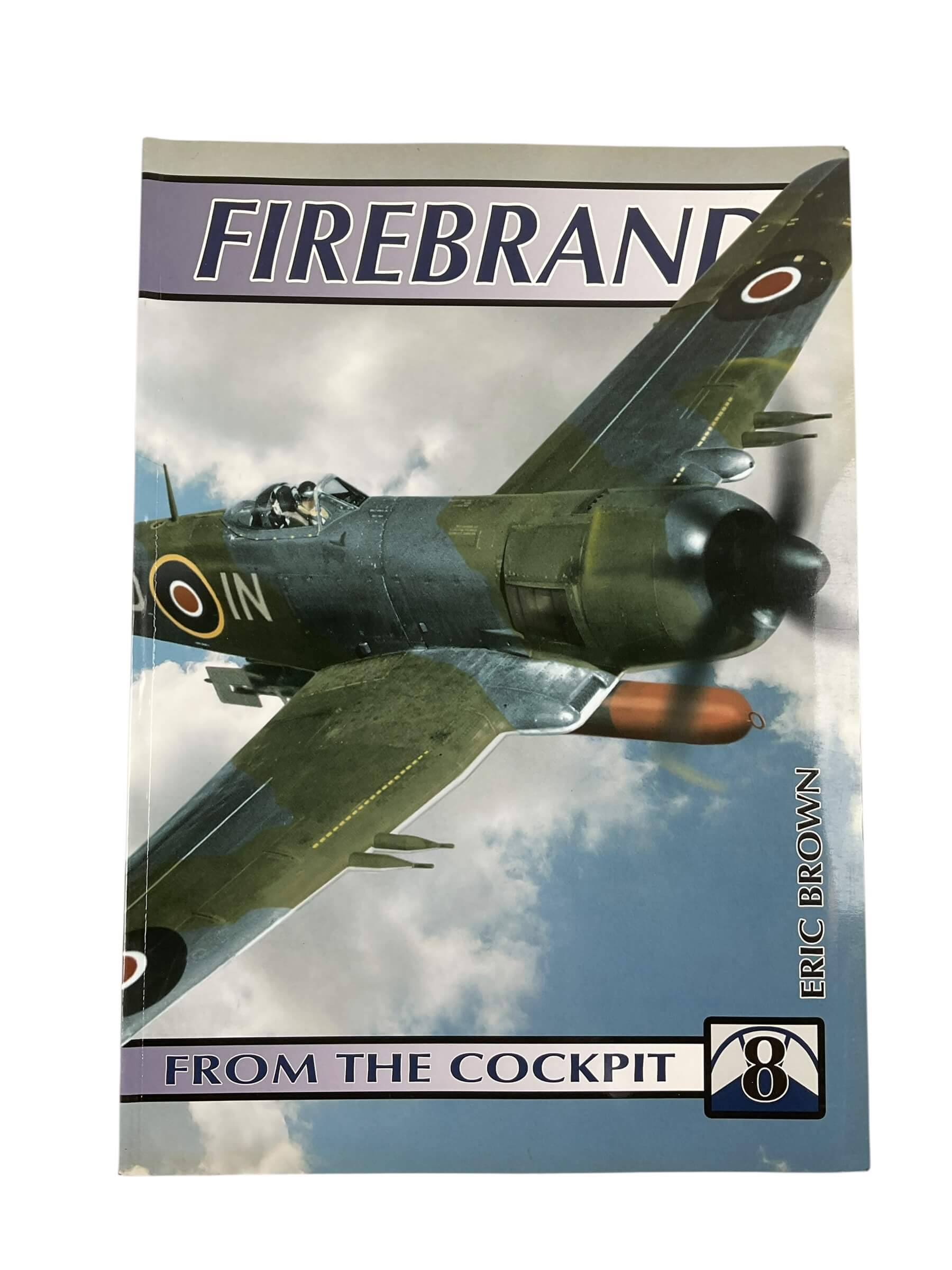 British RN FAA Firebrand From the Cockpit No 8 New Softcover Reference Book British RN FAA Firebrand From the Cockpit No 8 New Softcover Reference Book